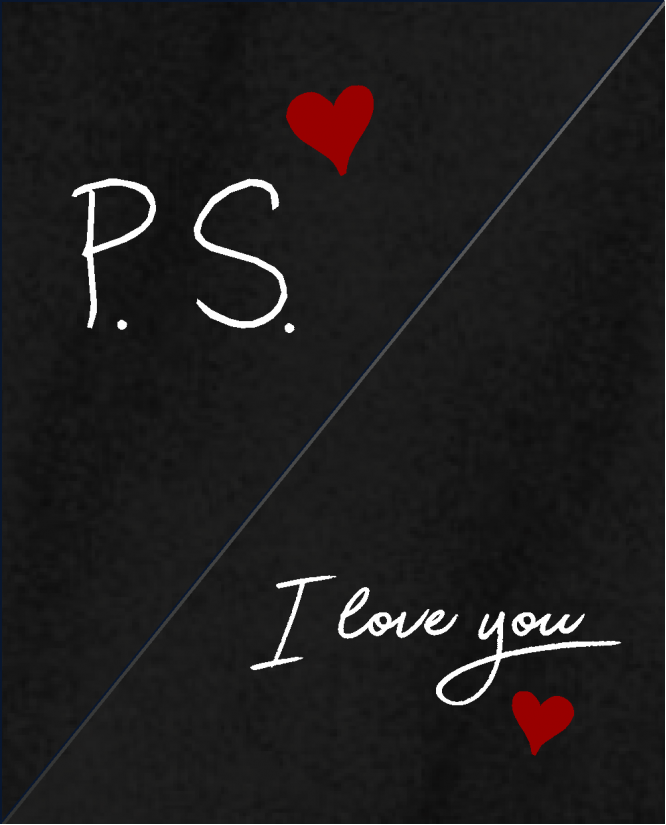 PS I love you 